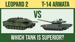 Leopard 2 vs T-14 Armata - Which would win?