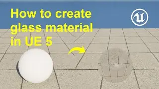 How to create glass material in Unreal Engine 5.5