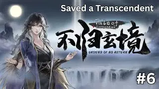 I saved the Transcendent in 5 years || Tale of Immortal