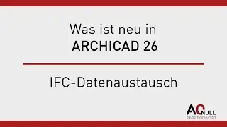 Was ist neu in Archicad 26 | IFC-Datentausch