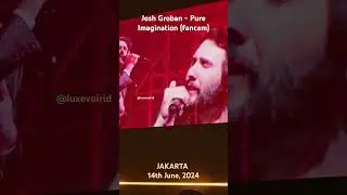 Josh Groban - Pure Imagination (LIVE)