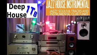 Jazz House Instrumental+Deep Houses 1Tb. FLAC 16/44 на Onkyo NS-6170+Yamaha A-S1100+HECO Celan Rev.3