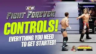 AEW Fight Forever Controls - Everything You Need To Get Started! (Full Tutorial)