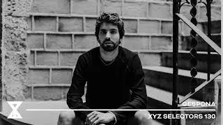 XYZ Selectors 130 - Gespona (Live from Stereobar Montreal)