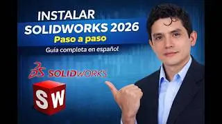 How to install SOLIDWORKS 2026 step by step | Complete guide in Spanish