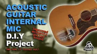 Acoustic Guitar Inner Condenser Mic Installation Project