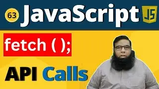 Fetch API JavaScript - Beginner-Friendly JavaScript Tutorial 🚀 - Class 63.