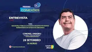 ELEIÇÕES 2022 | Entrevista com o Candidato a Deputado Estadual Coronel Amadeu.