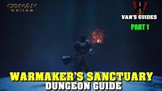 Conan Exiles -The Warmaker's Sanctuary Solo Guide Part 1/2