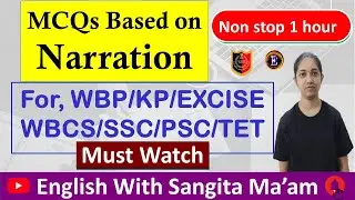Narration Change MCQs || WBP Excise & Constable Main || English With Sangita Ma'am ||