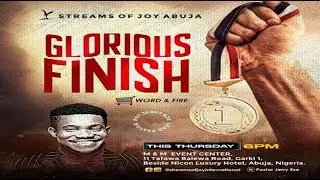 GLORIOUS FINISH [PART 3] || WORD & FIRE SERVICE || 21ST NOVEMBER 2024