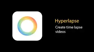 Hyperlapse iPhone app review