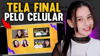 📱 COMO COLOCAR TELA FINAL NOS VÍDEOS DO YOUTUBE PELO CELULAR