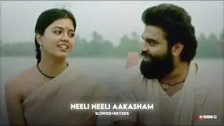 Neeli Neeli aakasham[slowed+reverb]#sidsriram
