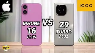 iPhone 16 Plus vs IQOO Z9 Turbo Plus | Mr Mobo Tech