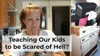 *NEW!* Should We Be Scaring Kids About Hell? + a couple new things//  VLOG // Mommy Etc