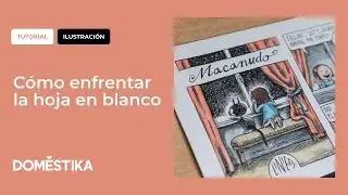 Tip ilustración: Cómo enfrentar la hoja en blanco por Liniers | Domestika