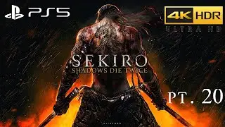 SEKIRO SHADOW DIE TWICE (PS5) [4K 60FPS HDR] PLAYTHROUGH PART 20