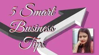 Business Tips for Smart Leaders