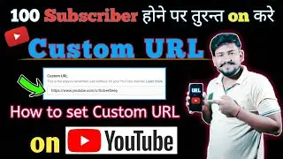 100 Subscribers Hone Ke Baad Kya Kare | 100 Subscriber Par Kya Milta Hai | Custom Url In Youtube
