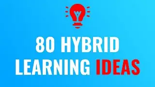 80 Blended/Hybrid Learning Ideas & Tools