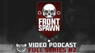 Front Spawn Gears eSports Podcast: Series #2