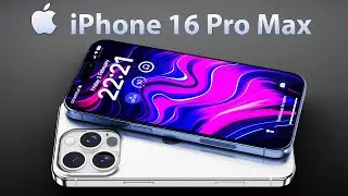iPhone 16 Pro Max - OMG, 4 MORE UPDATES!!!