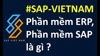 Phần mềm ERP, SAP là gì?