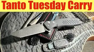 Tanto Tuesday Carry      -        Episode  16