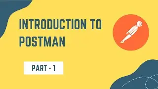 Introduction to Postman | Postman Tutorials 2024