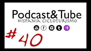#40 Podcasts Hispania Cicloturismo #hispaniacicloturismo