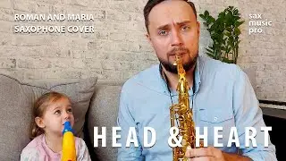 Head and Heart saxophone cover | саксофон кавер