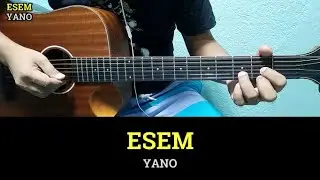 Esem - Yano | Guitar Chords with Lyrics | Guitar Tutorial