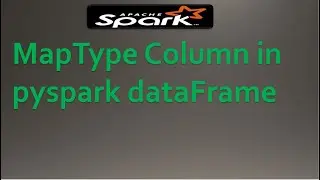 Maptype column in pyspark 