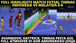 FULL HIGHLIGHTS TIMNAS FUTSAL INDONESIA VS MALAYSIA 6-0. EVANMOVIC HATTRICK, TIMNAS FUTSAL PESTA GOL