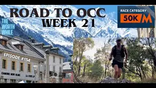 Road to OCC 2024 - E21 - The Worth While E154