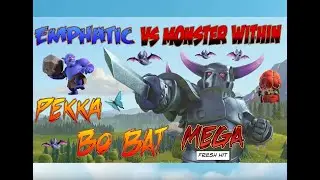 Mega fresh hit Pekka Bo Bat vs flashback696 from Monster WithIn