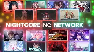 ✨ ➝ 「 Nightcore Network Collab 」