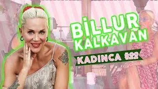 Billur Kalkavan – Kadın Erkek İlişkisi – Kıskançlık ve Annelik Sorunsalı – 