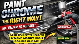 The RIGHT Way To Paint Chrome (So It Actually Lasts)
