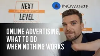 Online Advertising, What to Do When Nothing Works
