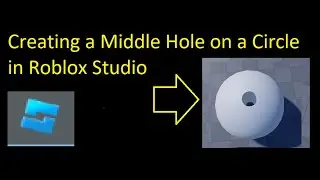 Creating a Middle Hole on a Circle in Roblox Studio