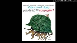 GENERIQUE / B.O.F. "MAIS OU EST DONC PASSEE LA 7ème COMPAGNIE ?" / Henri Bourtayre