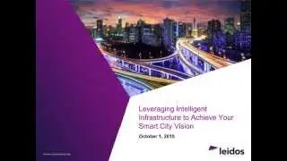 Leveraging Intelligent Infrastructure to Achieve Your Smart City Vision Webcast