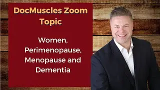 Women, Perimenopause, Menopause and Dementia