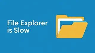 File Explorer Is Slow to Open in Windows 11/10 [FIXED]