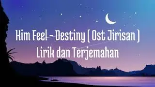 Kim Feel - Destiny ( Ost Jirisan ) || Lirik dan Terjemahan