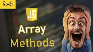 Master JavaScript Array Methods for Better Coding ( हिंदी ) | Developer Dude
