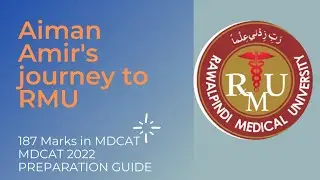 Aiman Amir's Journey to Rawalpindi Medical University |MDCAT 2022 Preparation | |Tips & Tricks |