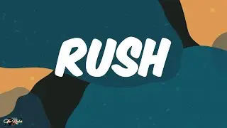 Ayra Starr - Rush (Lyrics)